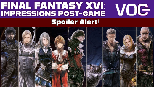 VOG Roundtable: Final Fantasy XVI: Impressions Post-Game